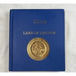 Illinois Land of Lincoln - By Allan Carpenter - 1968 HC 1st Edition 3rd Printing